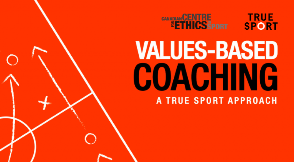 Values-Based Coaching: A True Sport Approach